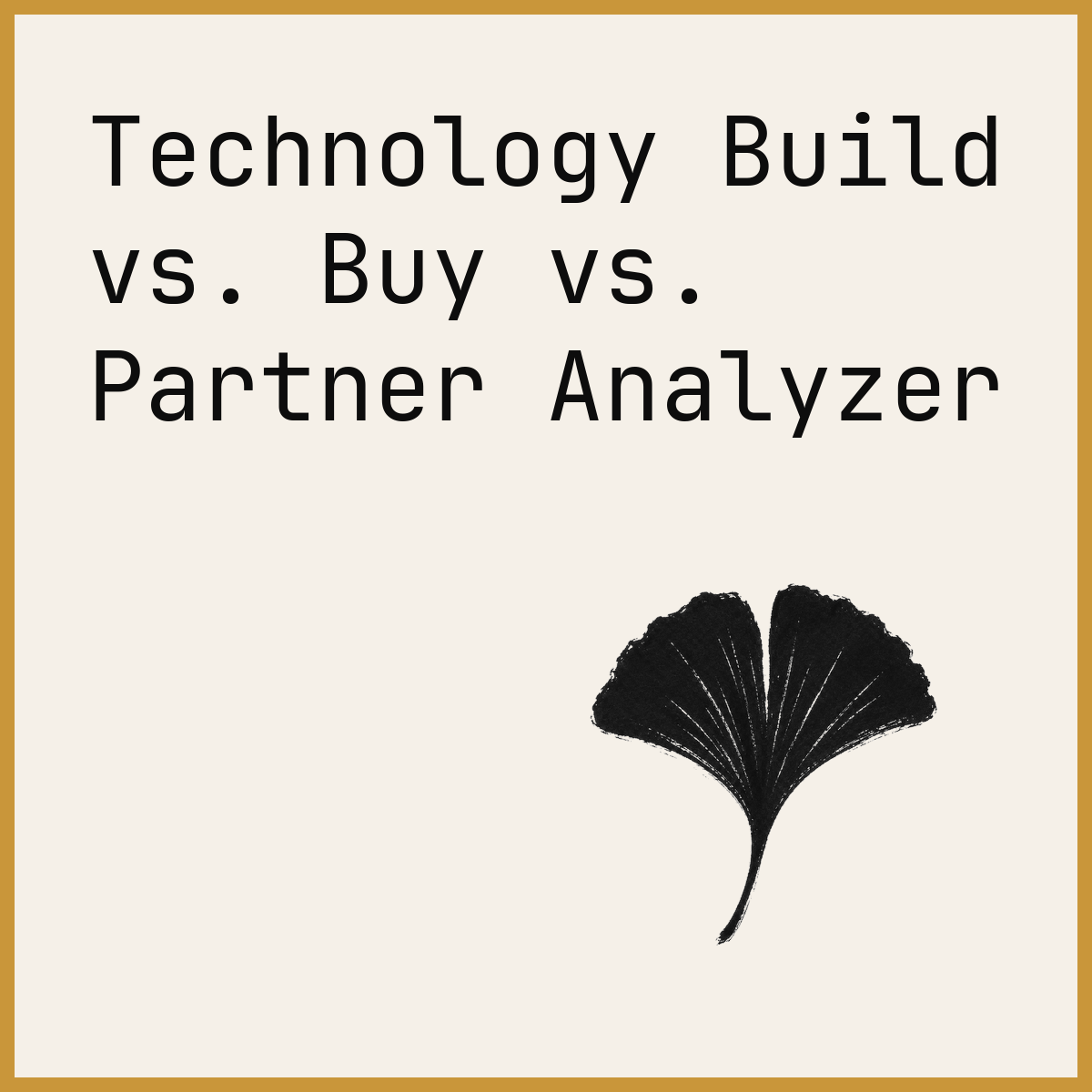 Technology Build vs. Buy vs. Partner Analyzer