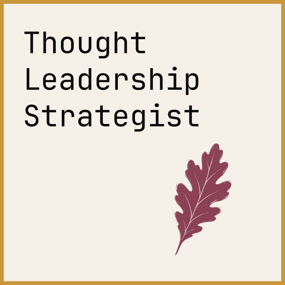Thought Leadership Strategist