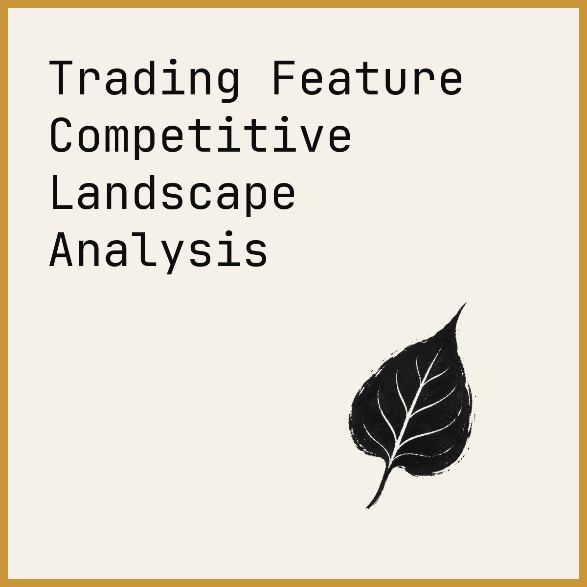 Trading Feature Competitive Landscape Analysis
