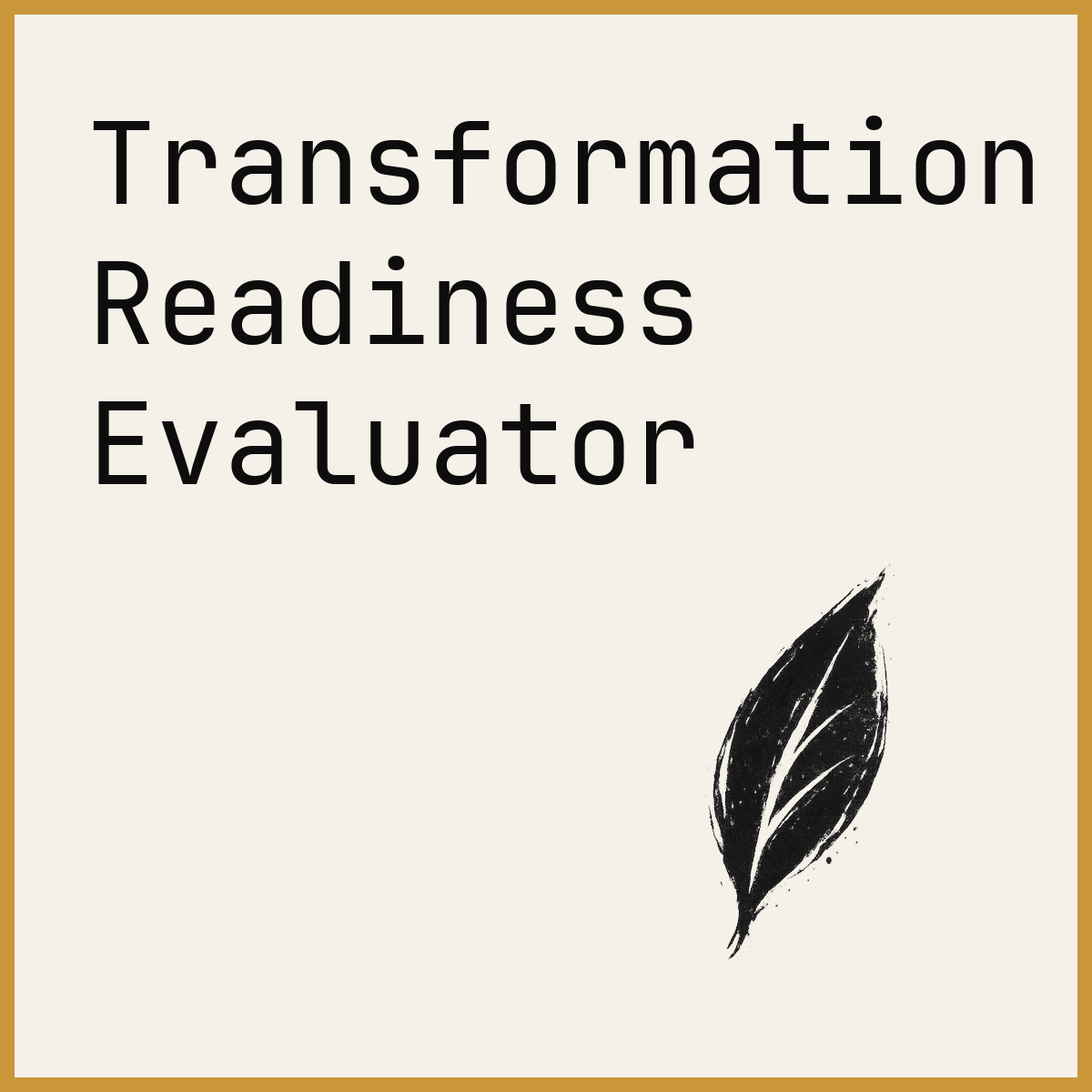 Transformation Readiness Evaluator