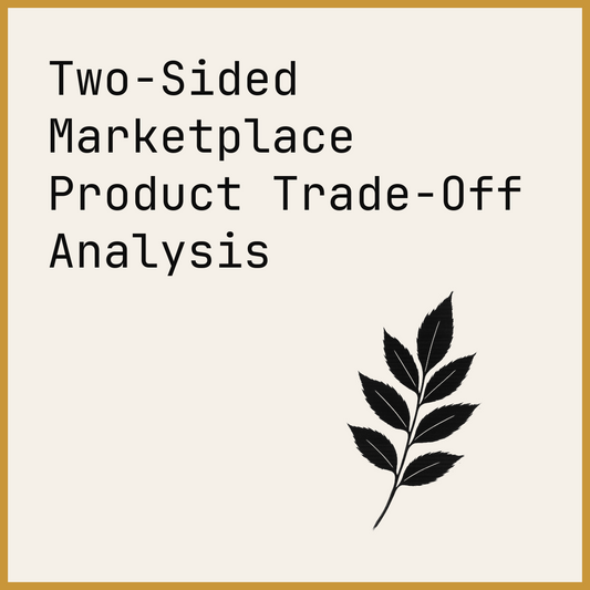 Two-Sided Marketplace Product Trade-Off Analysis