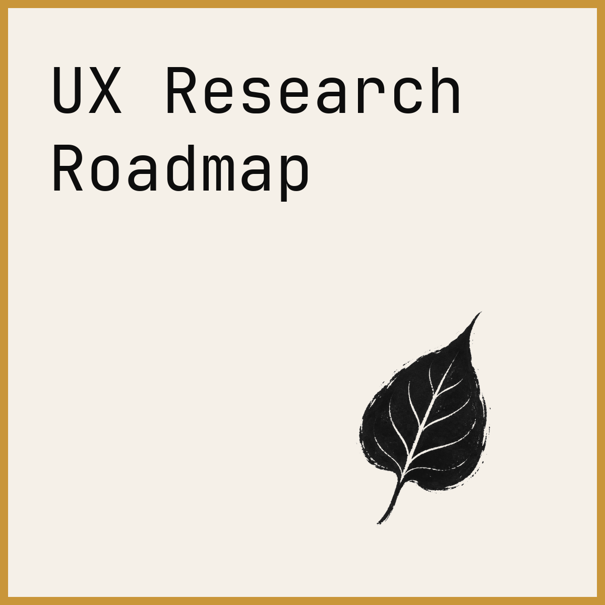 UX Research Roadmap