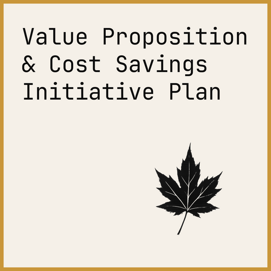 Value Proposition & Cost Savings Initiative Plan