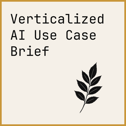 Verticalized AI Use Case Brief