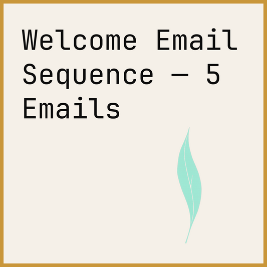 Welcome Email Sequence — 5 Emails