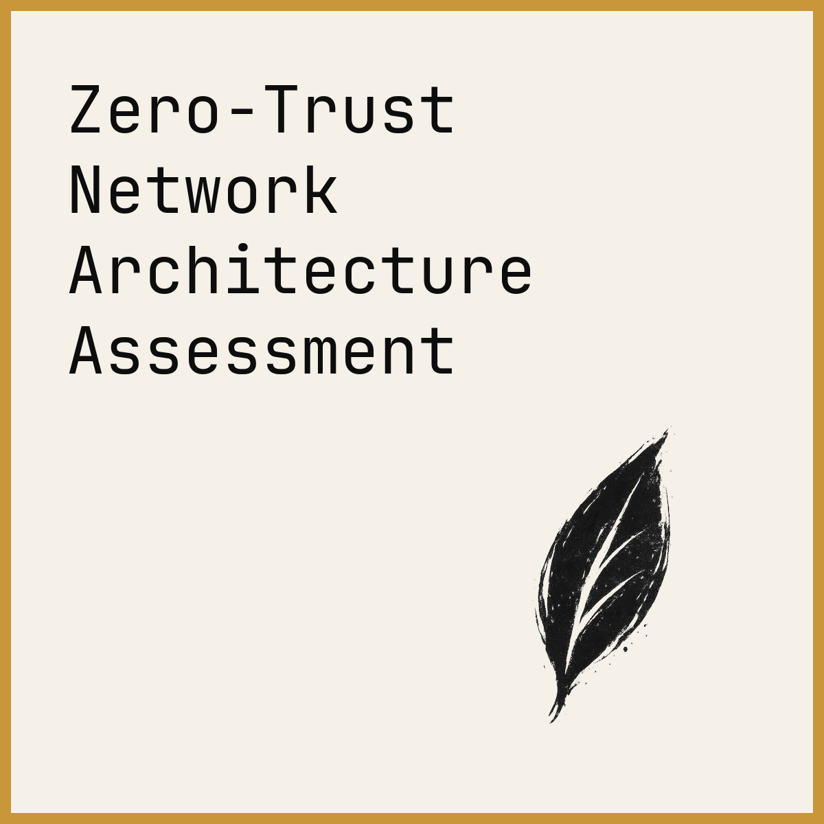 Zero-Trust Network Architecture Assessment
